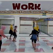 Work Choreo Marlon Ronkes NL Romain Brasme FR September 2024 RLD CLASS