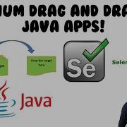 Selenium WebDriver Drag And Drop Tutorial For Java Apps