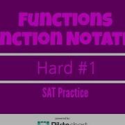 SAT Practice Functions And Function Notation Hard 1