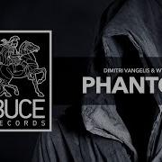 Dimitri Vangelis Wyman Phantom