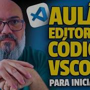 Primeiros Passos Com O VSCode Para Completos Iniciantes