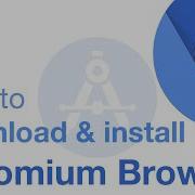 How To Install Chromium Browser In Windows