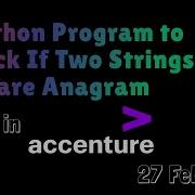 Python Program To Check If Two Strings Are Anagram Asked In Accenture 27 Feb Python Accenture