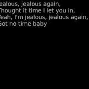 Jealous Again Lyrics