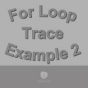 For Loop Trace Example 2 080916