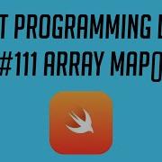 Swift Programming Logic 111 Array Map