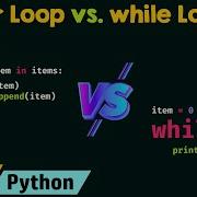 For Loop Vs While Loop In Python