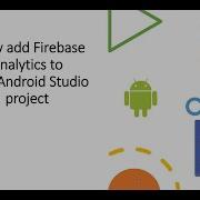 Unlocking Growth Secrets Firebase Analytics In Android Apps