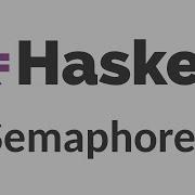 Haskell для императивных программистов 29 Семафоры QSem QSemN