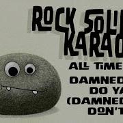 All Time Low Damned If I Do Ya Damned If I Don T Karaoke