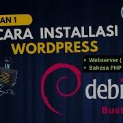 Cara Install CMS Wordpress Di Debian 10 Part 1
