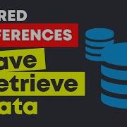 Save And Retrieve Variables From SharedPreferences Android Studio Tutorial
