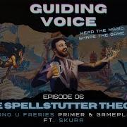 Faerie Masterclass With Skura Guiding Voice Ep 06 Spellstutter Theory Mono Blue Faeries