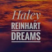 Haley Reinhart Dreams The Cranberries Cover Full Version