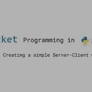 Create A Simple Server Client Connection Using Socket Library Python Socket Programming Part 1