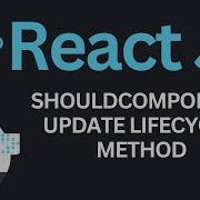 ShouldComponentUpdate Lifecycle Method In ReactJs Tutorial 20 Complete React Course