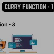 Curry Function 1 JavaScript Interview Question 3