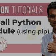 Python Tutorial 12 1 Install Python Module Using Pip