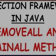 REMOVE ALL AND RETAINALL IN JAVA