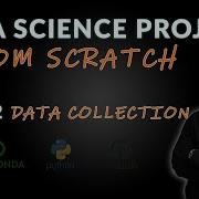Data Science Project From Scratch Part 2 Data Collection