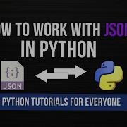 How To Work With JSON In Python