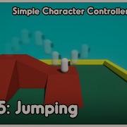 Jumping Simple Character Controller In Unity Part 5