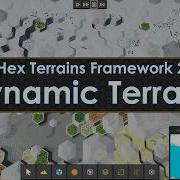 Hex Terrains Framework 2 In Action Dynamic Terrains