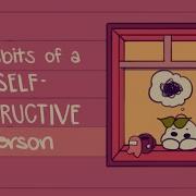 7 Habits Of A Self Destructive Person