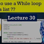 Lecture 30 How To Use A While Loop With A List Python For Beginners While Loop In Python