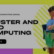 Cluster And Grid Computing Explained In Hindi Distributed Computing Lec 4