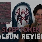 Sleep Token Even In Arcadia ALBUM REVIEW And Deeper Conversation