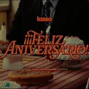 Lasso FELIZ ANIVERSARIO Official Video
