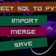 Connect PostgreSQL To Python In Jupyter Notebook Import Merge Save Tables Easily