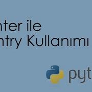 Python Tkinter Entry Kullanımı