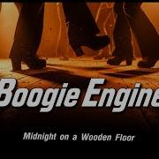 Boogie Engine Midnight On A Wooden Floor
