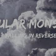 Falling In Reverse Popular Monster Lyrics Video
