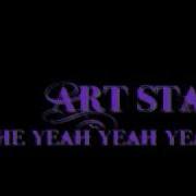 The Yeah Yeah Yeahs Art Star LYRICS