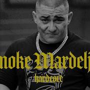 Smoke Mardeljano HARDCORE Official Video