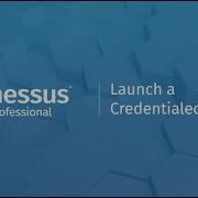 Launch A Credentialed Scan With Nessus Professional
