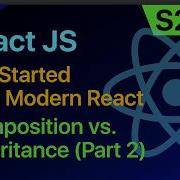 S02V22 Composition Vs Inheritance Part 2
