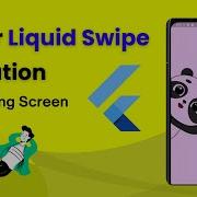 Flutter Liquid Swipe Animation Series 2 Best Flutter Animation To Use In Onboarding Screen