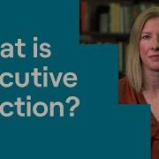 What Is Executive Function