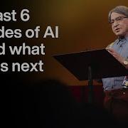 The Last 6 Decades Of AI And What Comes Next Ray Kurzweil TED