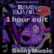 Remix Rumble TFT Steve Aoki Remix 1 Hour