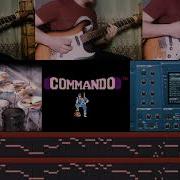 Commando High Score Theme Rock Cover PLAYTHROUGH
