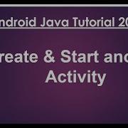 Android Java Tutorial 2020 06 Create And Start A New Activity