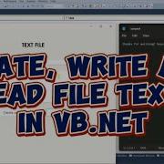 How To Create Write And Open Read File Text In Vb Net