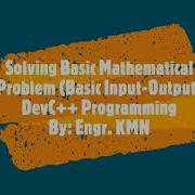 Basic Input Output Programming In Solving Basic Mathematical Operation DevC Programming