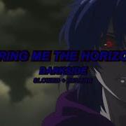 Bring Me The Horizon DArkSide Slowed Reverb