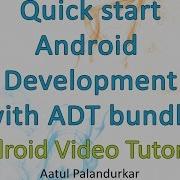 Quickstart Android Development With ADT Bundle